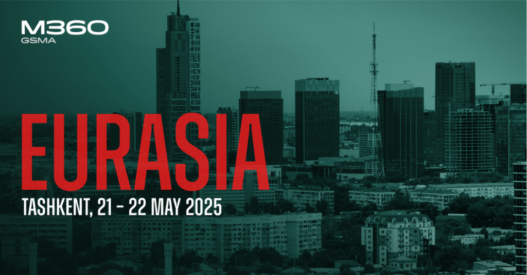 Uzbekistan to Host GSMA M360 Eurasia 2025 to Shape Region’s Digital Future