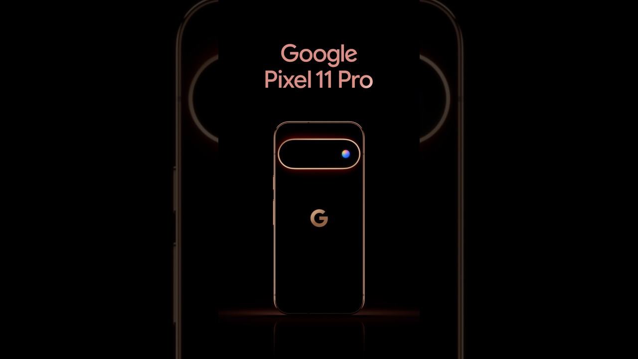 Google unveils Pixel 11 Pro teaser before August launch event